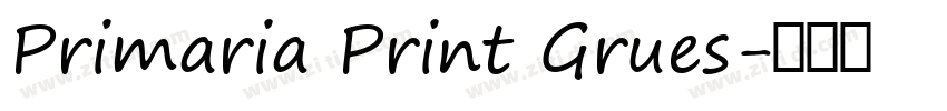 Primaria Print Grues字体转换